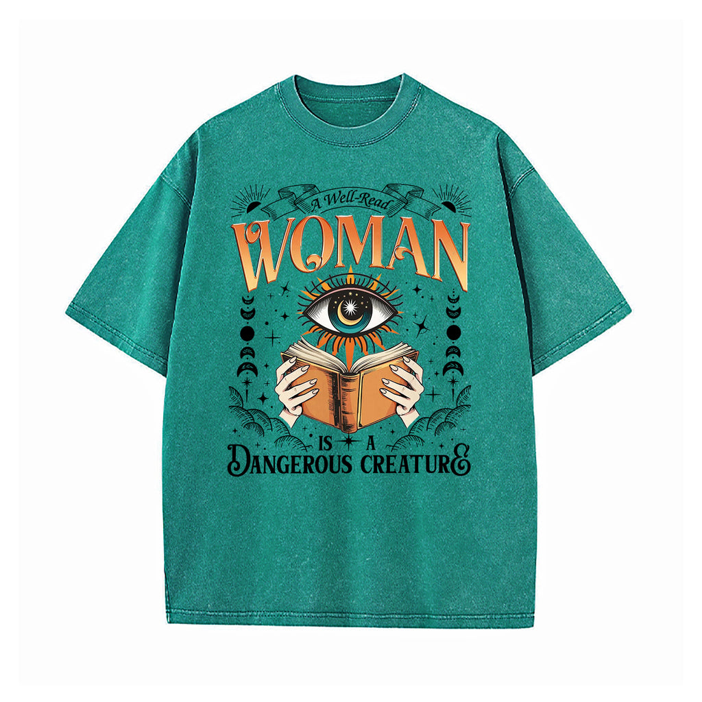 A Well Read Woman Is A Dangerous Creature Washed T-Shirt