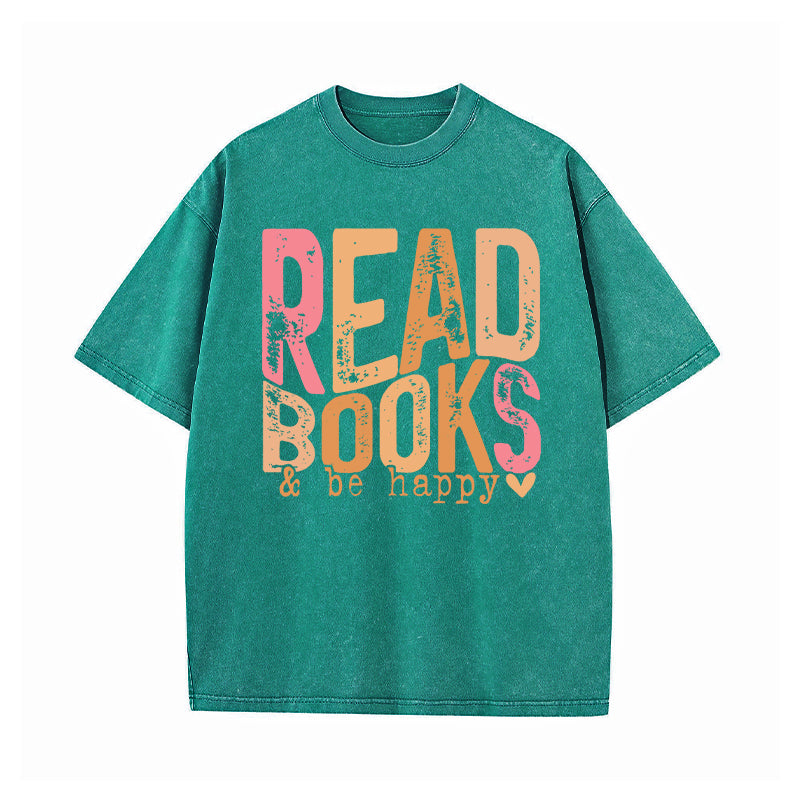 Read Books And Be Happy Washed T-Shirt