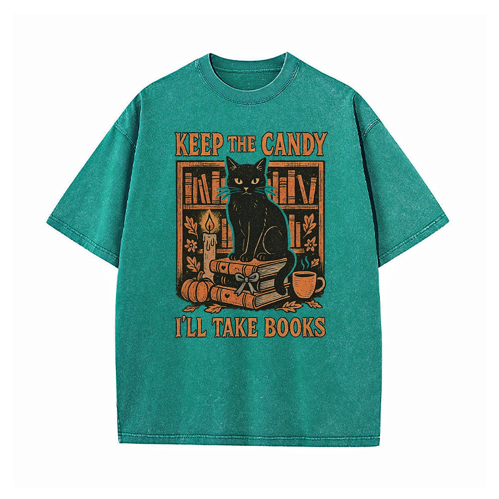 Keep The Candy I'll Take Books Washed T-Shirt