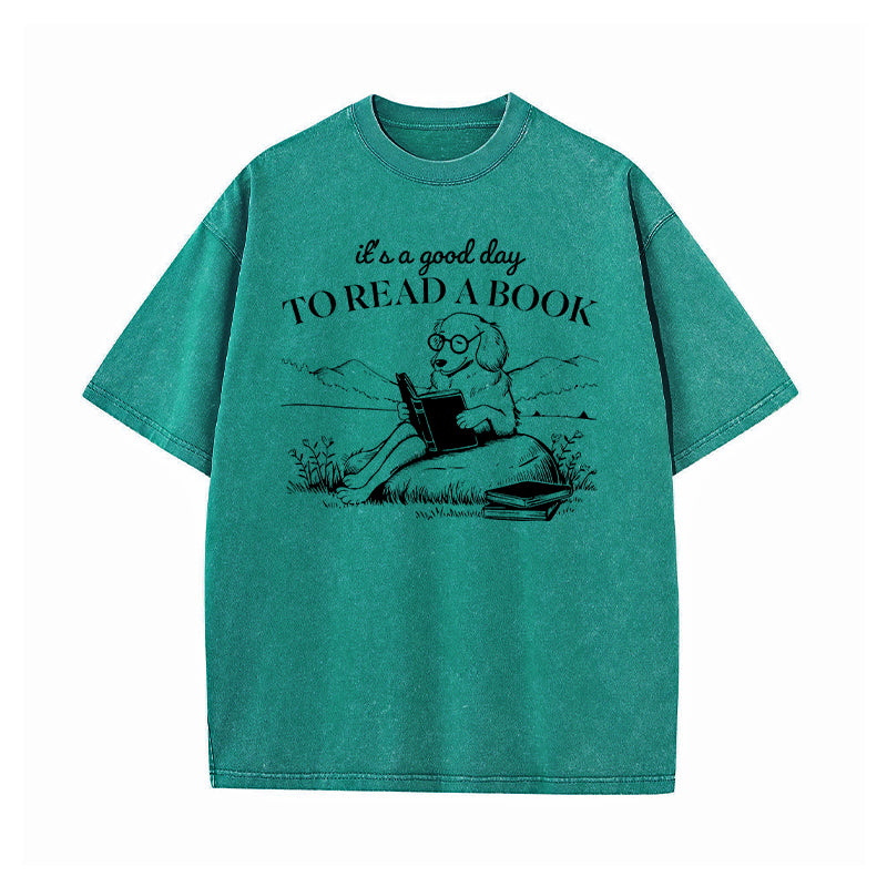 It's A Good Day To Read A Book Washed T-Shirt