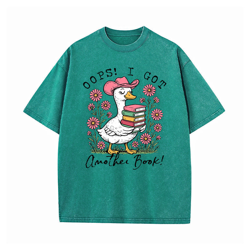 Oops I Got Another Book Goose Washed T-Shirt