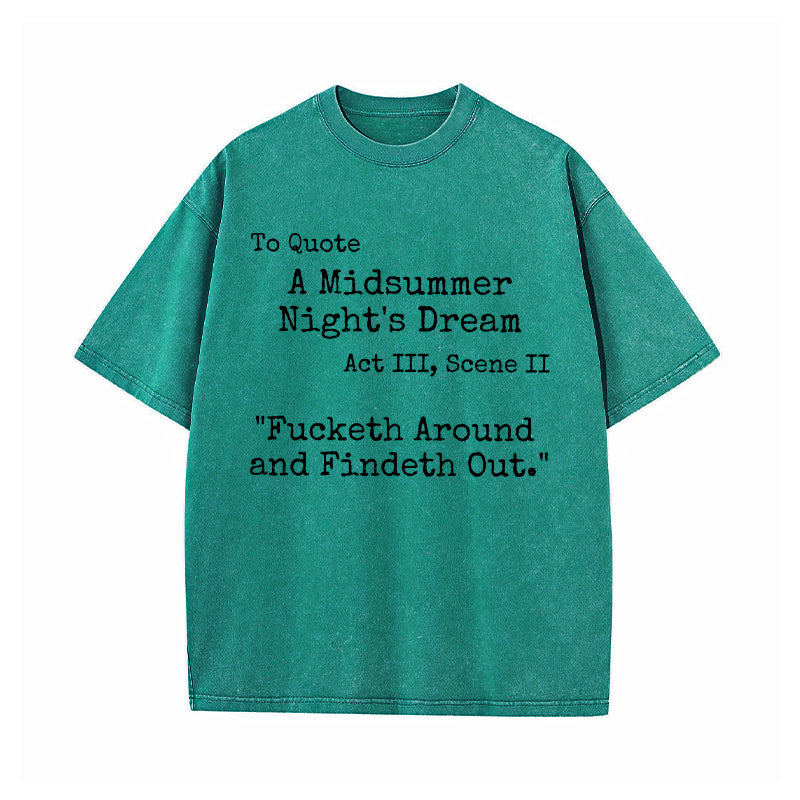 A Midsummer Night's Dream Quote Washed T-Shirt