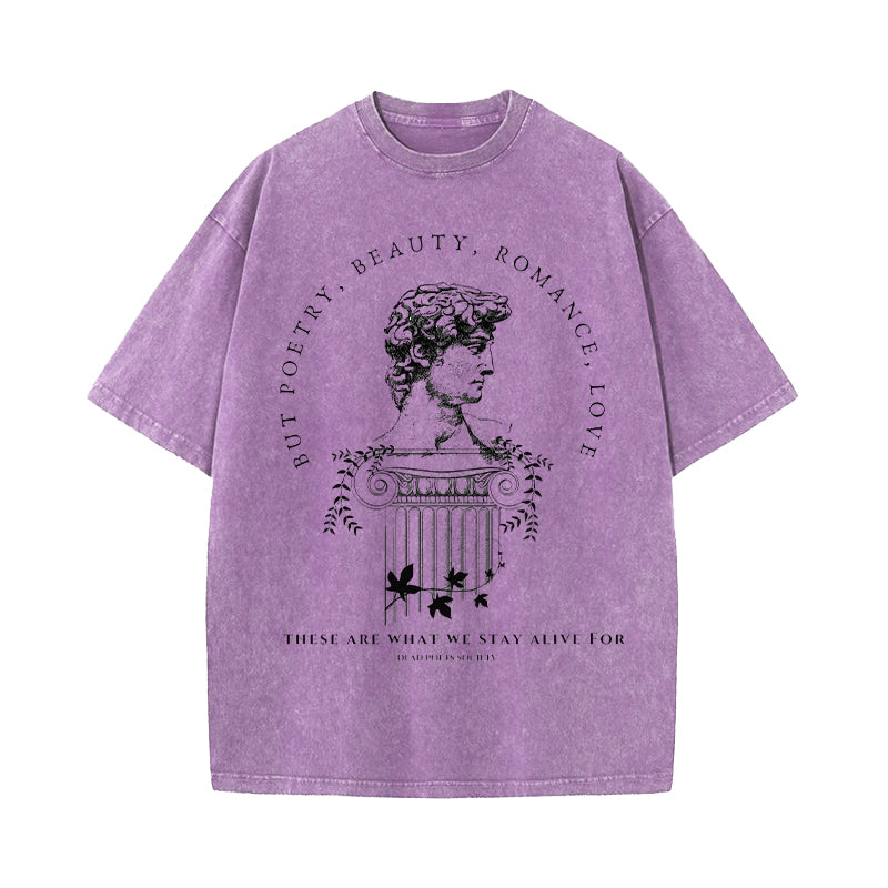 Dead Poets Society The Things That We Stay Alive For Washed T-Shirt