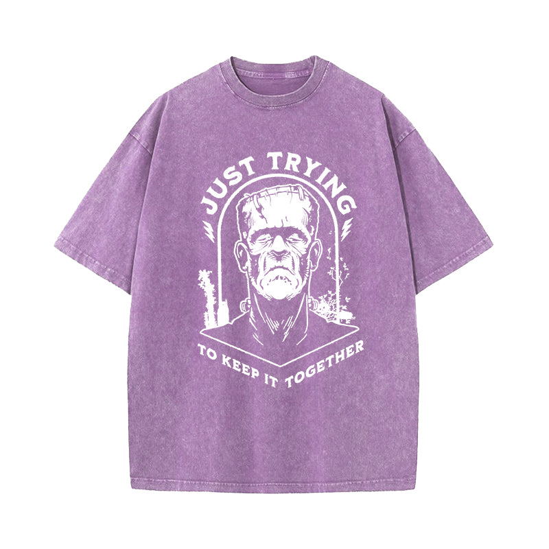 Just Trying to Keep It Together Washed T-Shirt