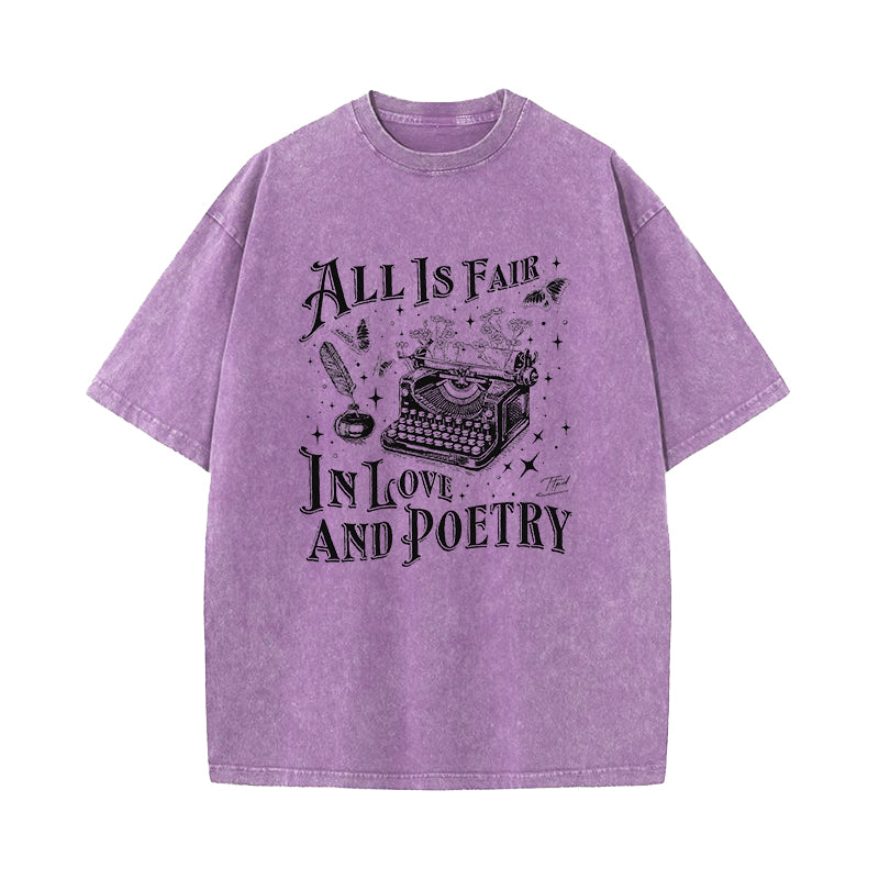 All Is Fair In Love And Poetry Washed T-Shirt