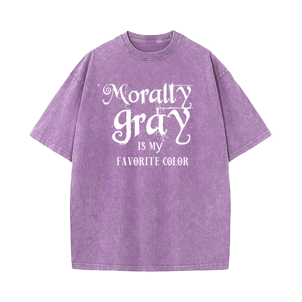 Morally Grey is My Favorite Color Washed T-Shirt