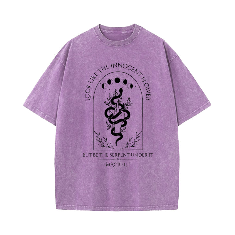 Look Like An Innocent Flower But Be The Serpent Under It Washed T-Shirt