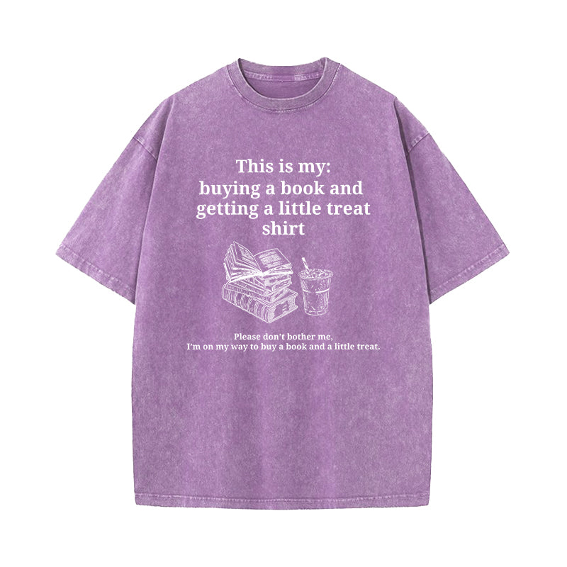 Buying A Book And Getting A Little Treat Washed T-Shirt