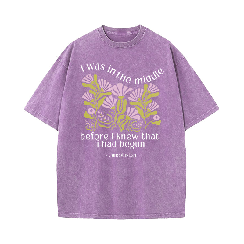 Emma Quote I Was in the Middle Washed T-Shirt