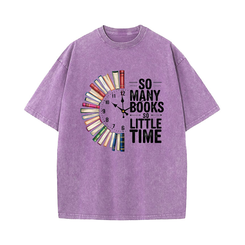 So Many Books So Little Time Washed T-Shirt