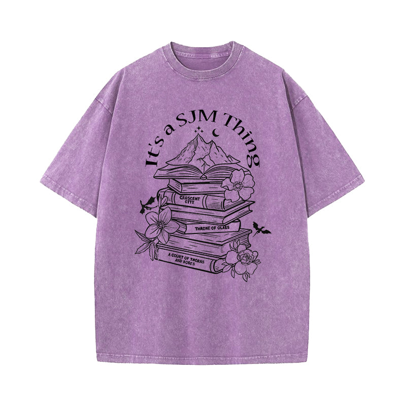 It's A SJM Thing Sarah J. Maas Fan Washed T-Shirt