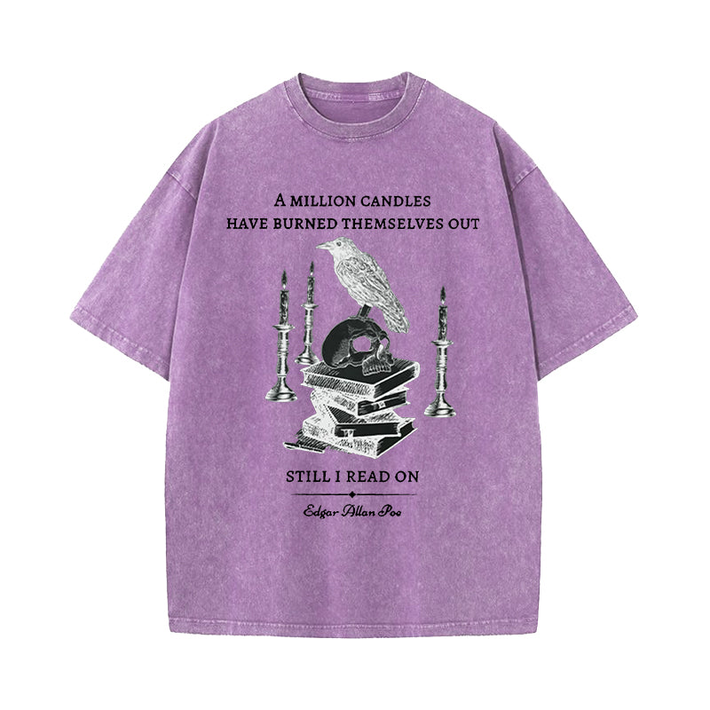 A Million Candles Have Burned Themselves Out Edgar Allan Poe Washed T-Shirt