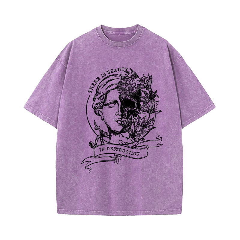 There Is Beauty In Destruction Washed T-Shirt