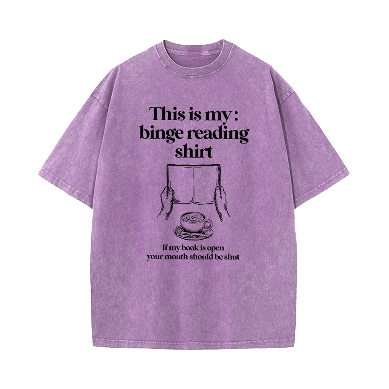This Is My Binge Reading Washed T-Shirt