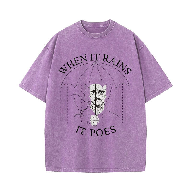 When It Rains It Poes Edgar Allan Washed T-Shirt
