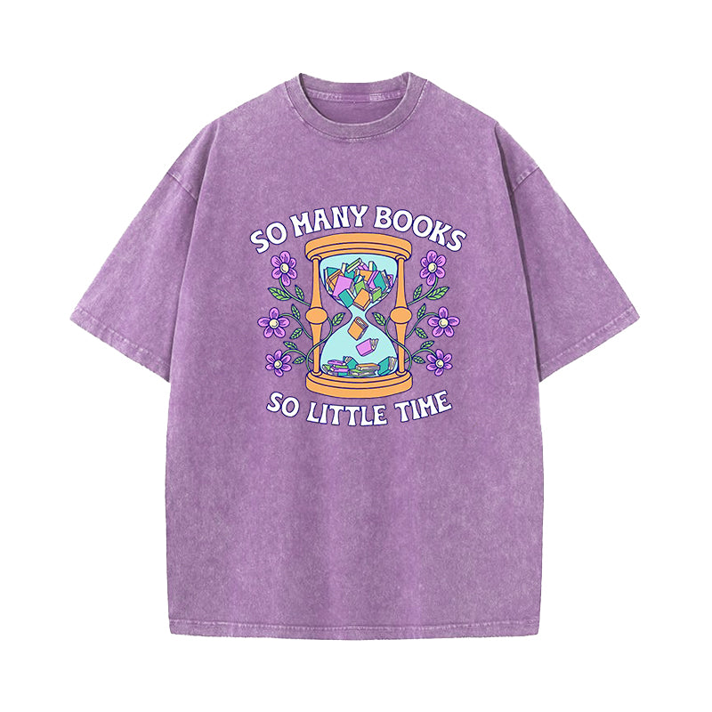 So Many Books So Little Time Washed T-Shirt