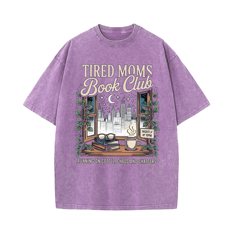 Tired Moms Book Club Washed T-Shirt