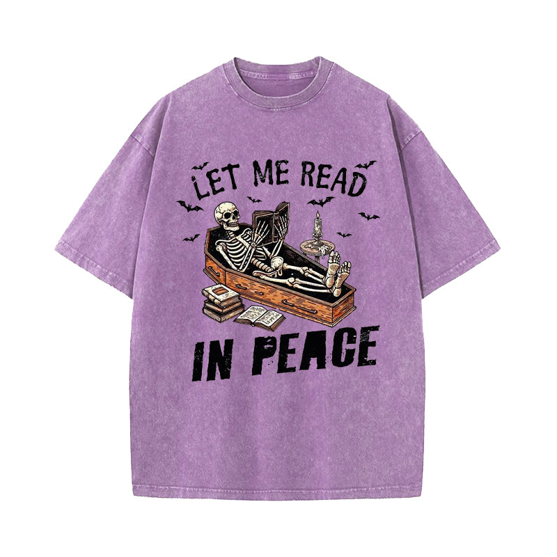 Let Me Read In Peace Washed T-Shirt