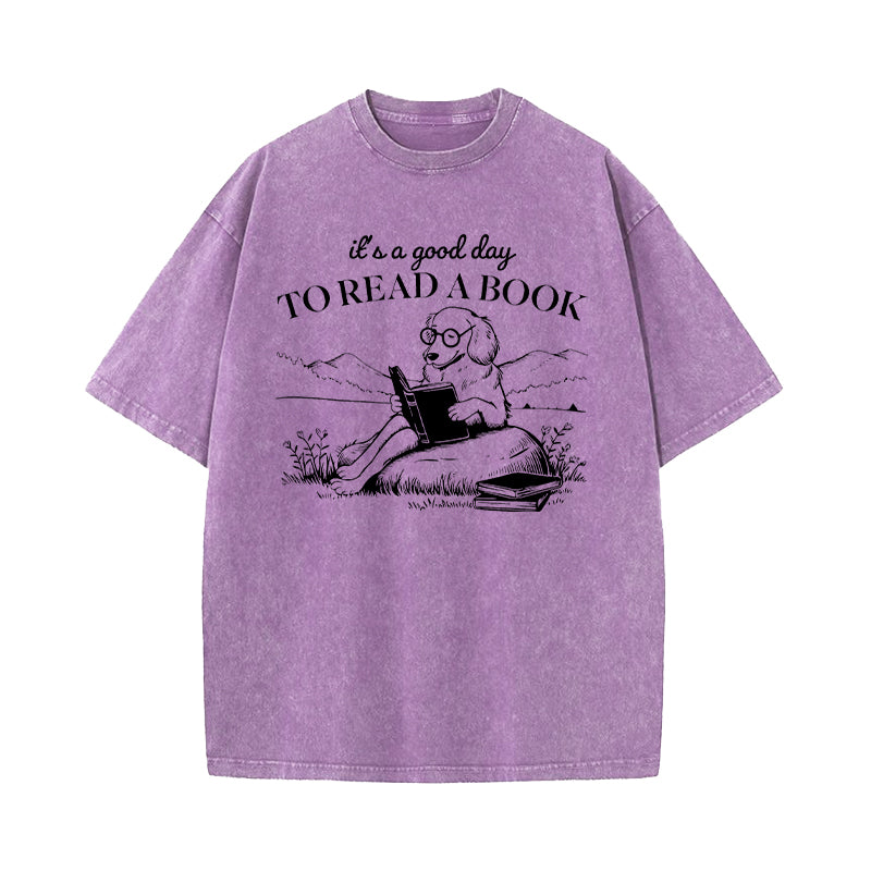 It's A Good Day To Read A Book Washed T-Shirt