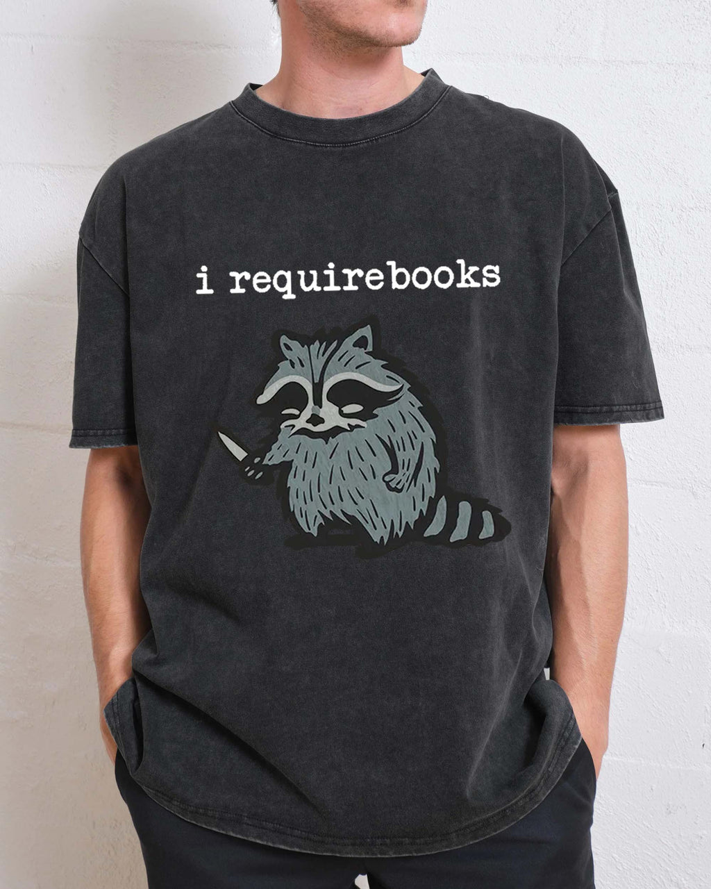 I Require Books T-shirt
