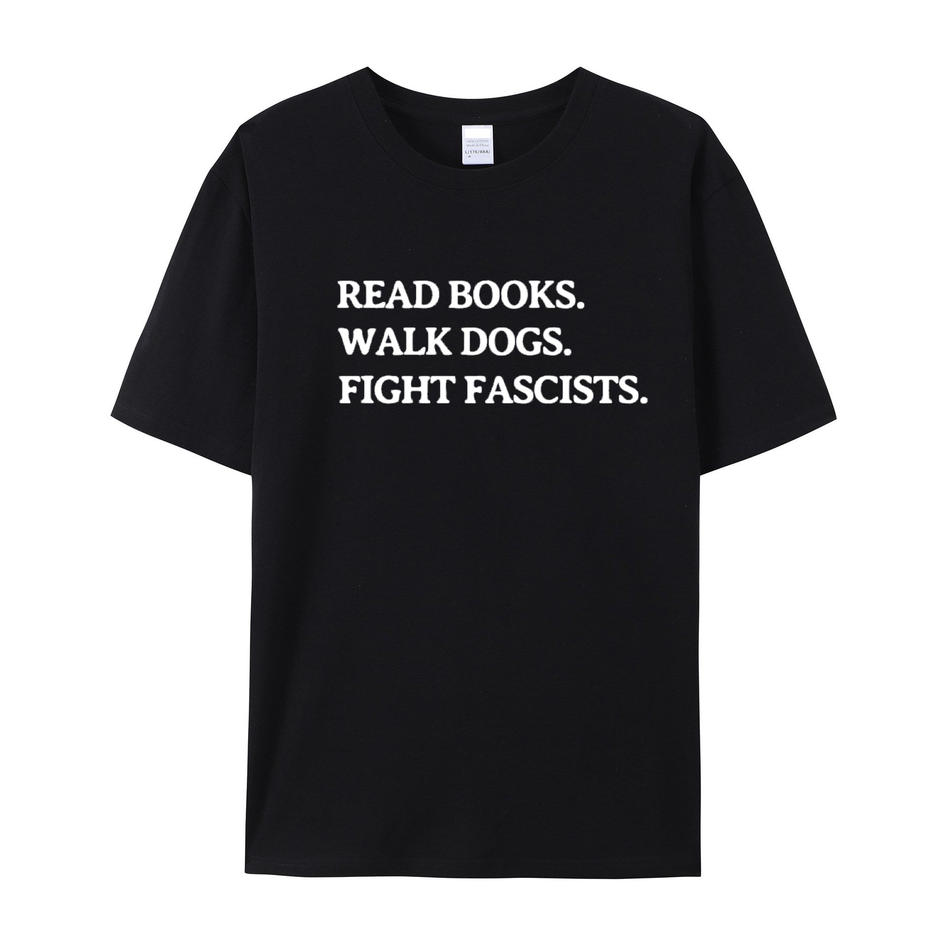 Read Books Walk Dogs And Fight cotton T-shirt