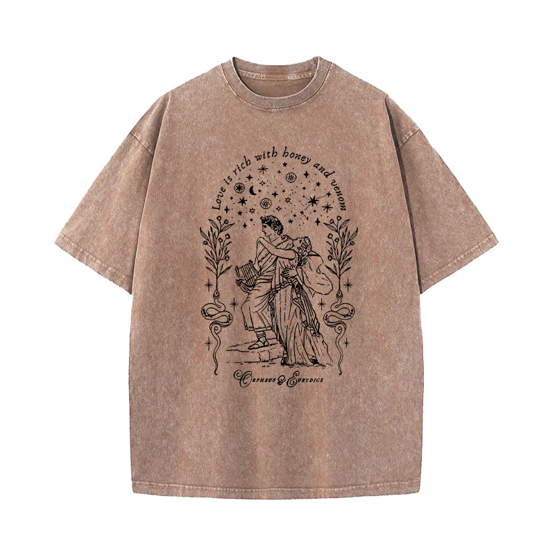 Love Is Rich With Honey And Venom Orpheus Eurydice Greek Mythology Washed T-Shirt