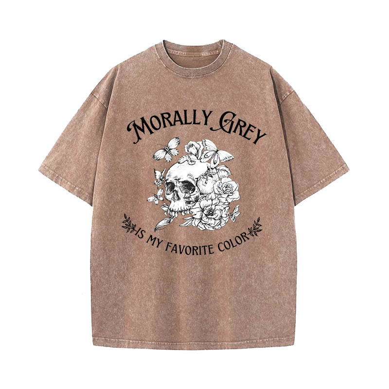 Morally Grey Is My Favorite Color Washed T-Shirt