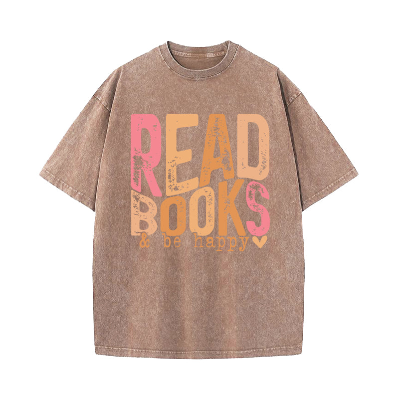 Read Books And Be Happy Washed T-Shirt