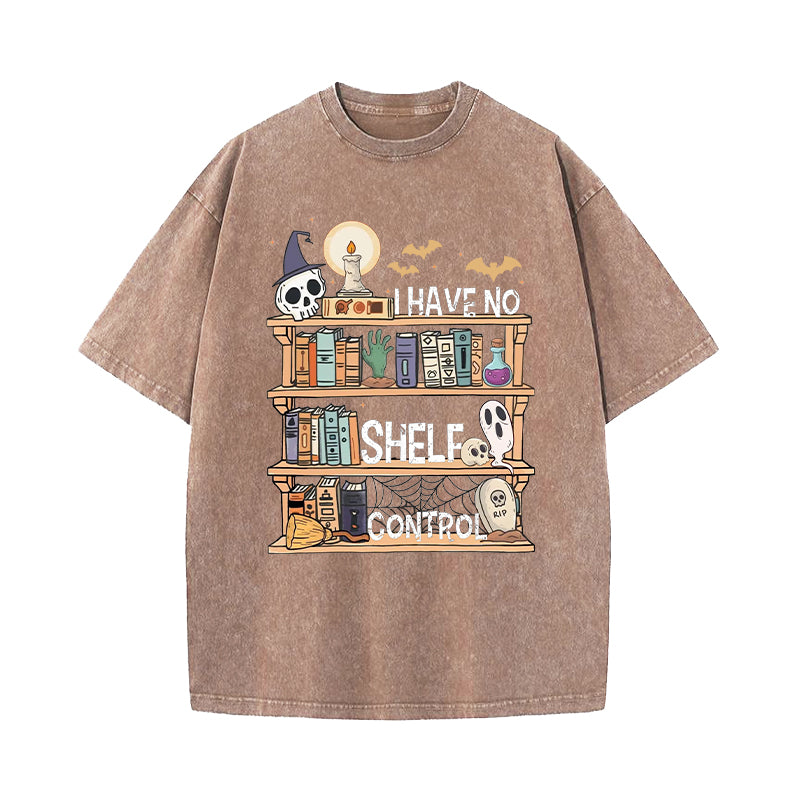 I Have No Shelf Control Book Lover Halloween Edition Washed T-Shirt
