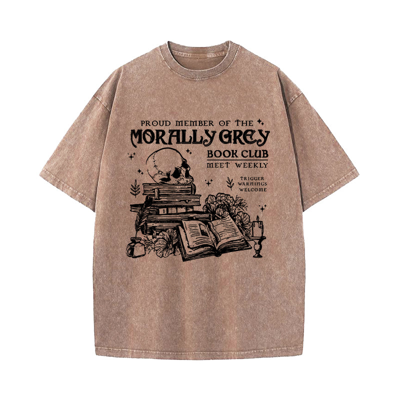Proud Member of the Morally Grey Book Club Washed T-Shirt