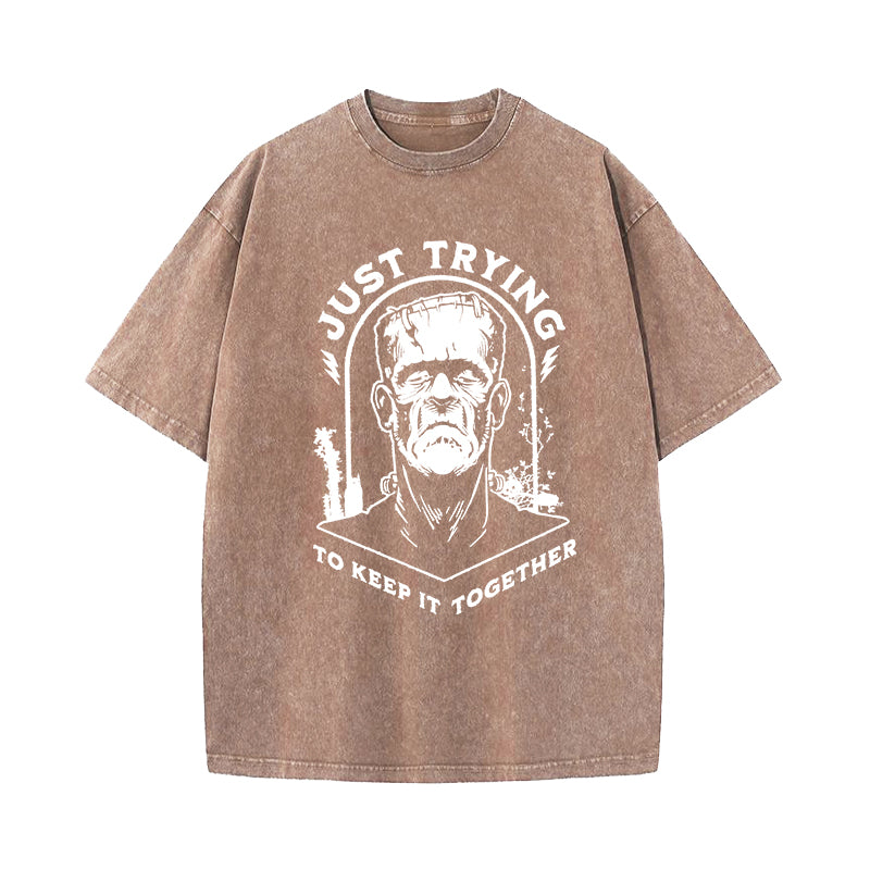 Just Trying to Keep It Together Washed T-Shirt