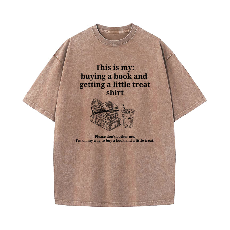 Buying A Book And Getting A Little Treat Washed T-Shirt