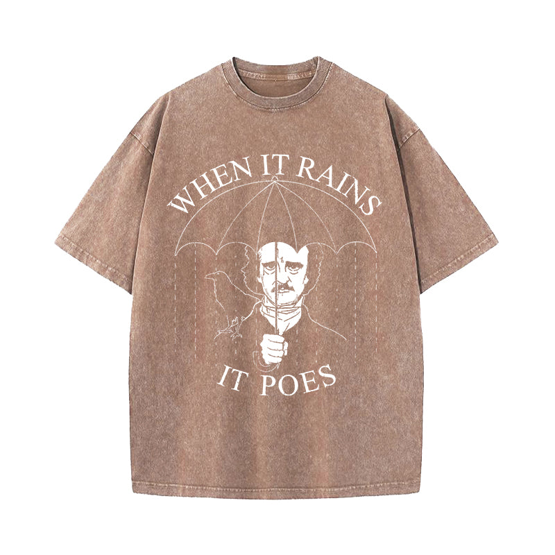 When It Rains It Poes Edgar Allan Washed T-Shirt
