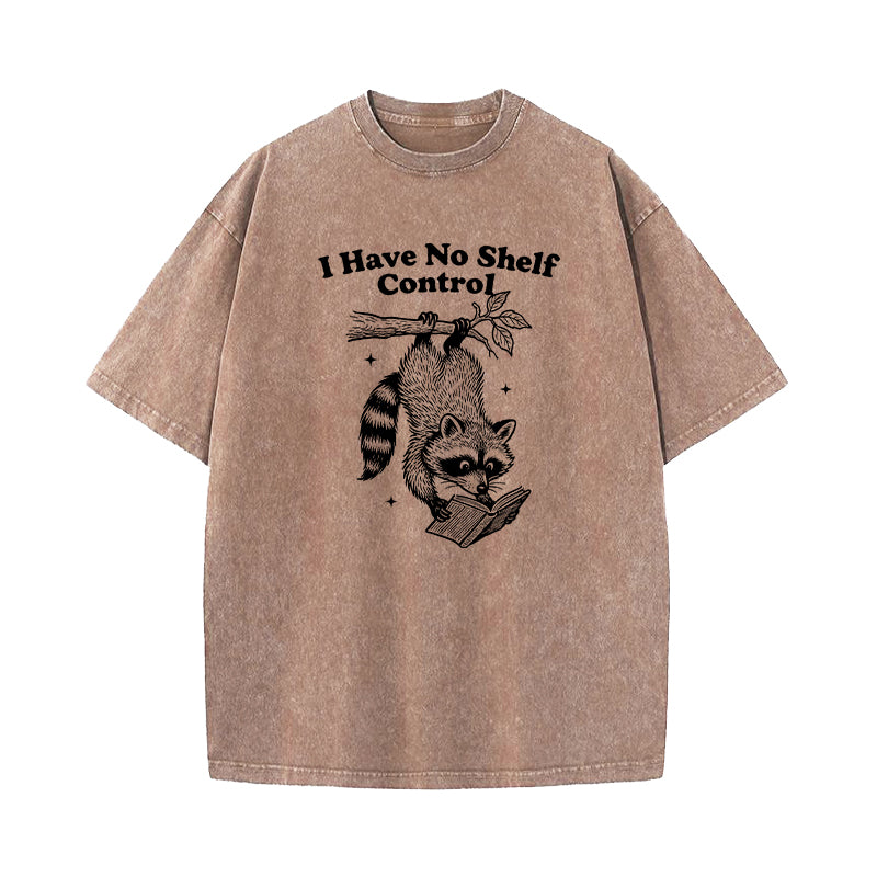 I Have No Shelf Control Washed T-Shirt