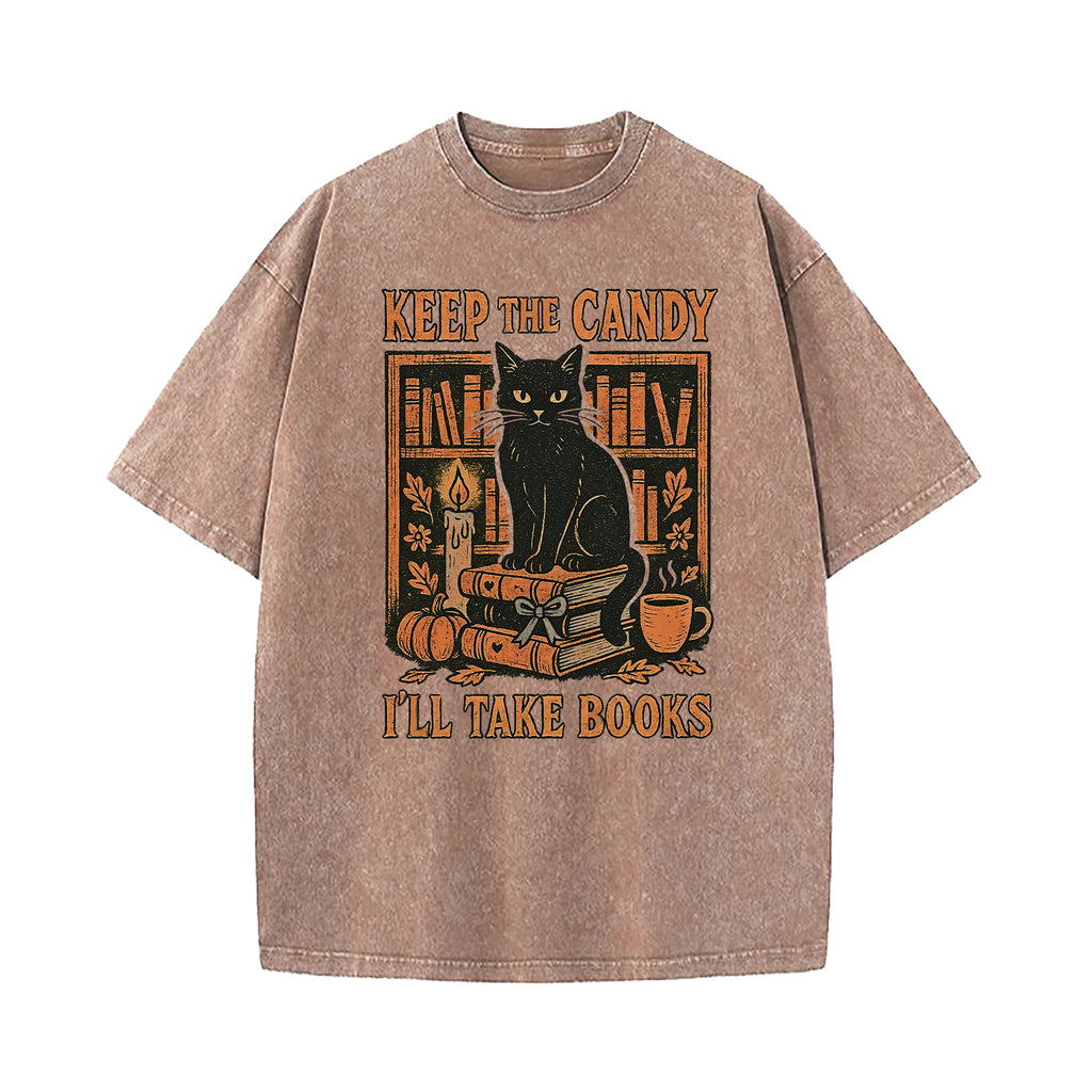 Keep The Candy I'll Take Books Washed T-Shirt