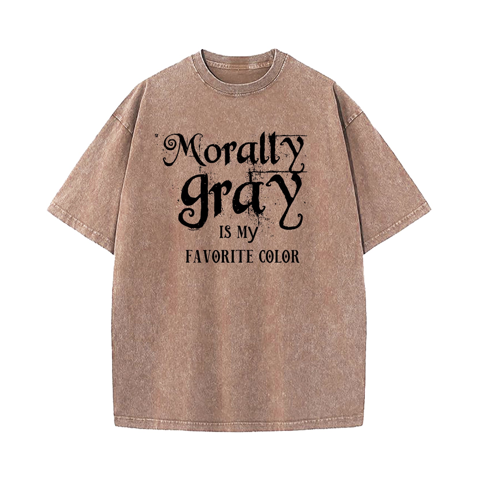 Morally Grey is My Favorite Color Washed T-Shirt