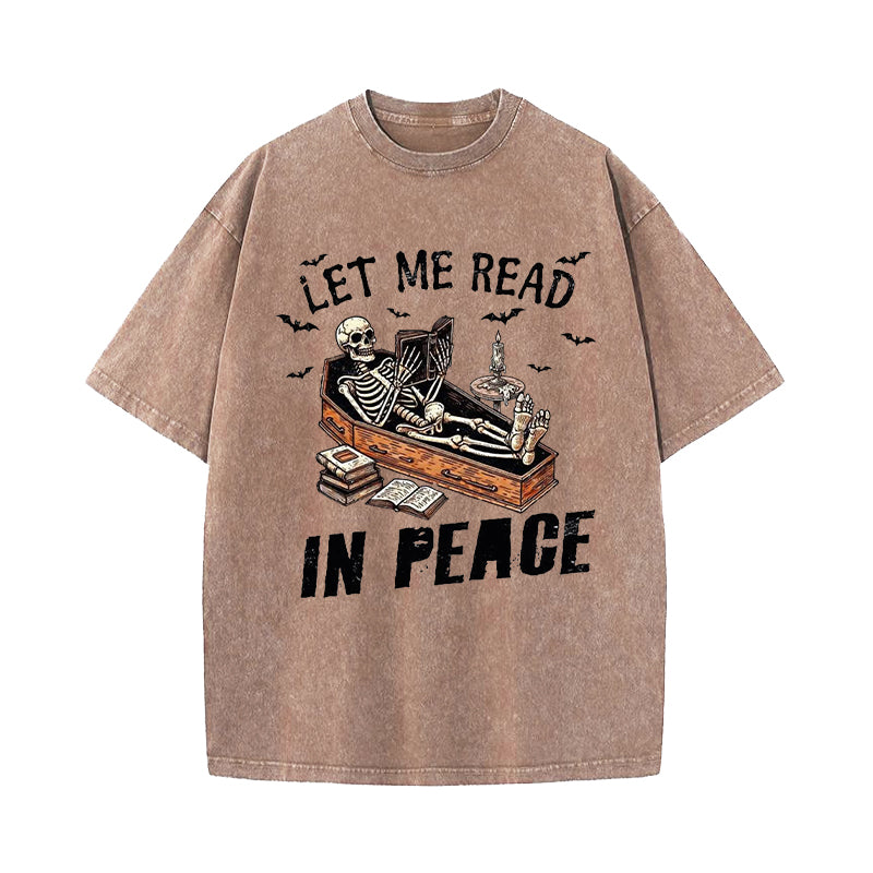 Let Me Read In Peace Washed T-Shirt