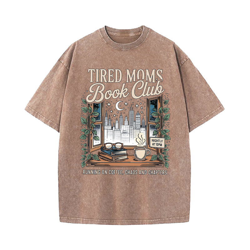 Tired Moms Book Club Washed T-Shirt