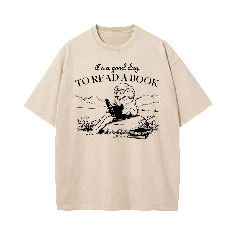 It's A Good Day To Read A Book Washed T-Shirt