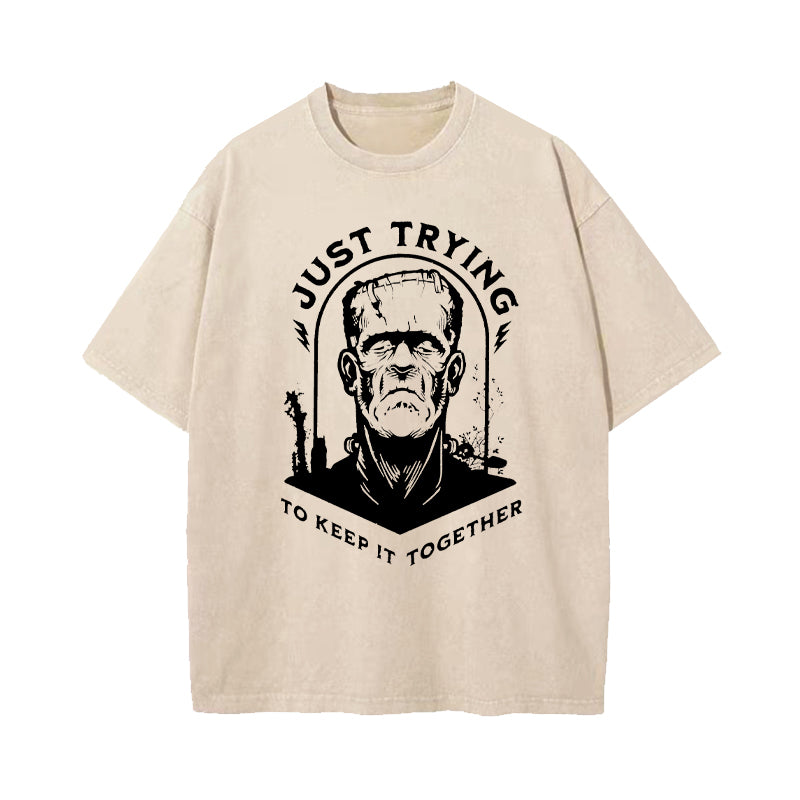 Just Trying to Keep It Together Washed T-Shirt