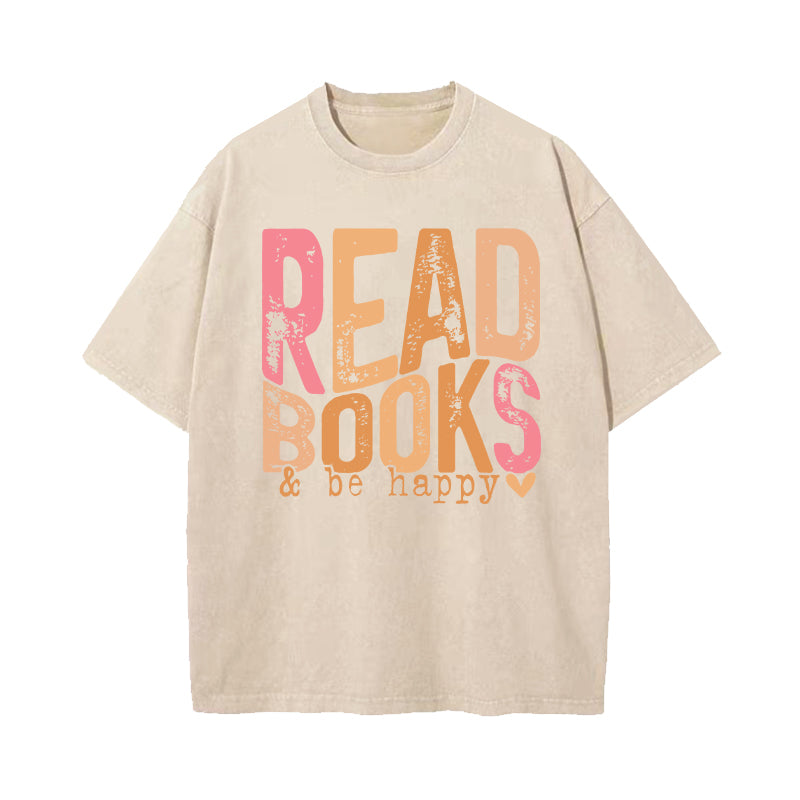 Read Books And Be Happy Washed T-Shirt