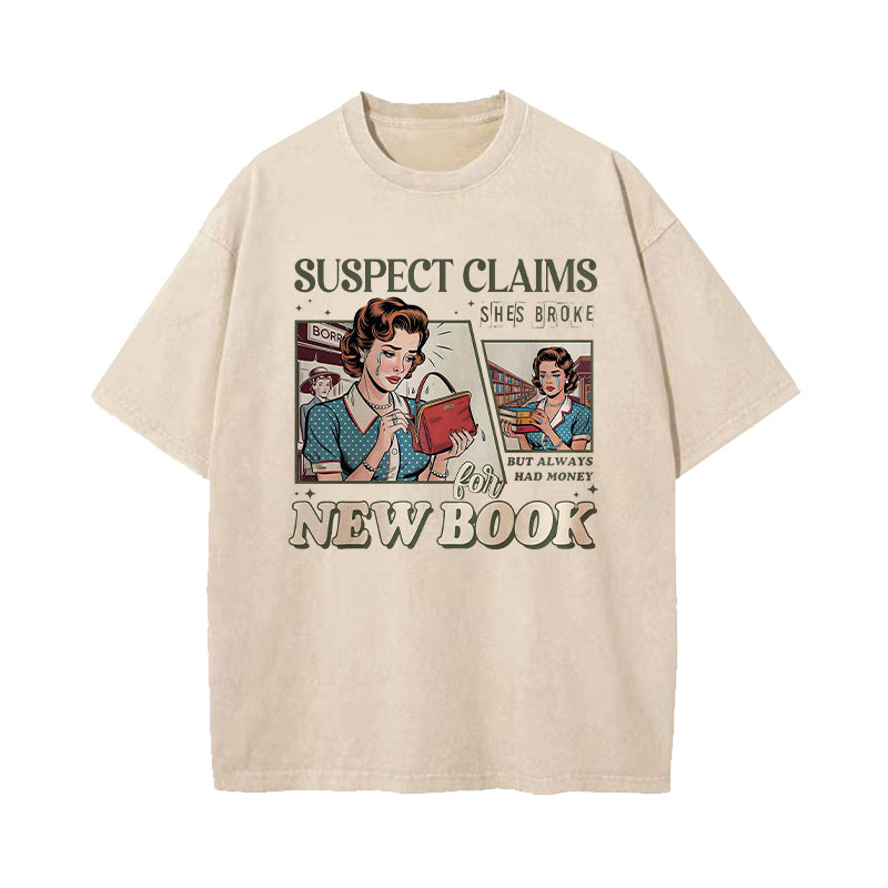 Suspect Claims She's Broke Washed T-Shirt