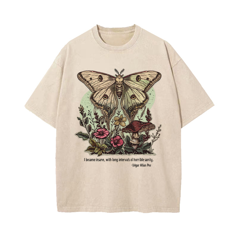 I Became Insane with Long Intervals Of Horrible Sanity Washed T-Shirt