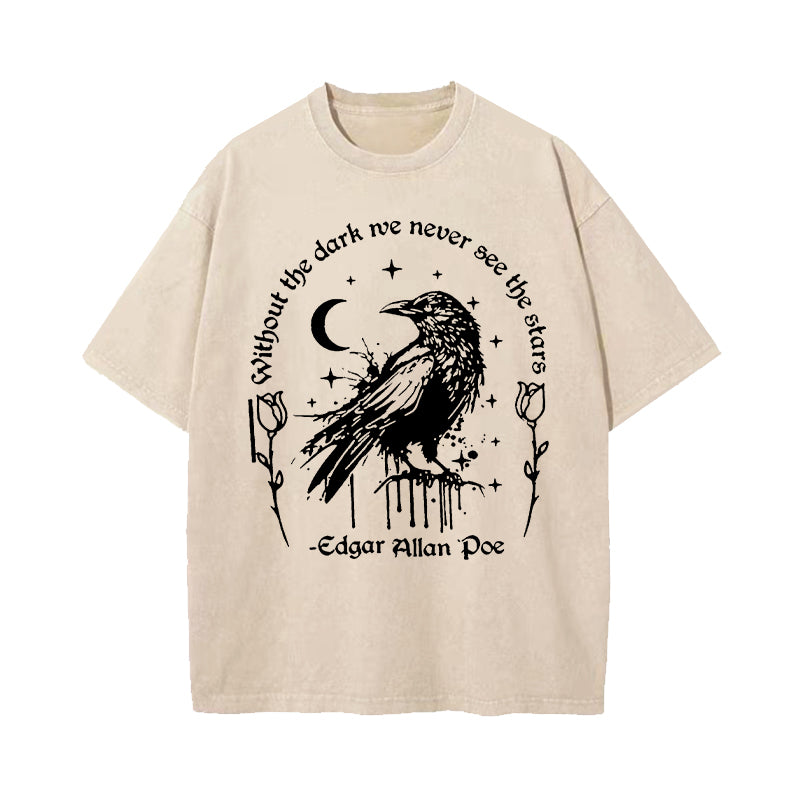 Without The Dark We Never See The Stars Raven Washed T-Shirt