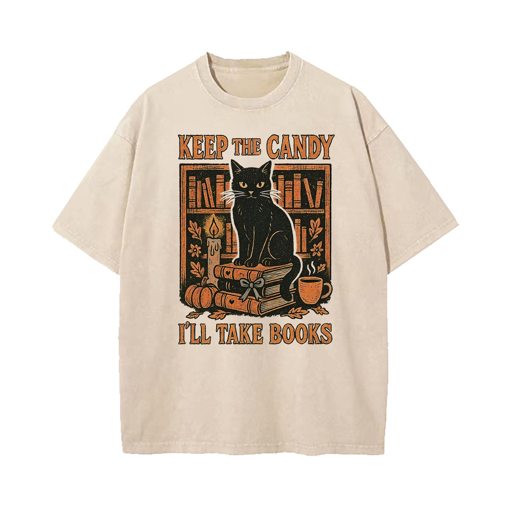 Keep The Candy I'll Take Books Washed T-Shirt