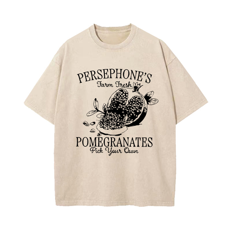 Persephone's Pomegranate Farm Fresh Pick Your Own Washed T-Shirt