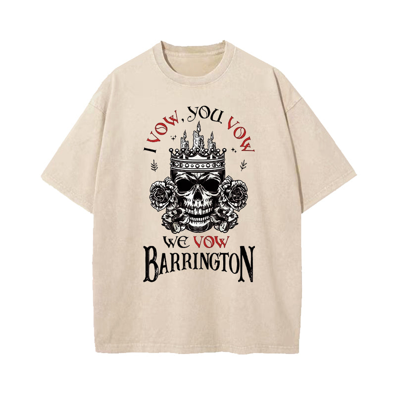 I Vow You Vow We Vow Barrington Wash T-Shirt