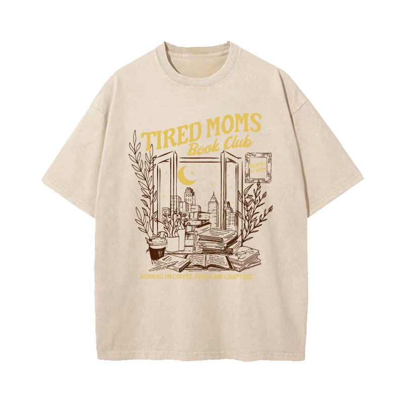 Tired Moms Book Club Washed T-Shirt