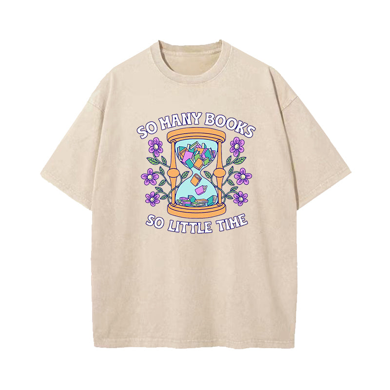 So Many Books So Little Time Washed T-Shirt