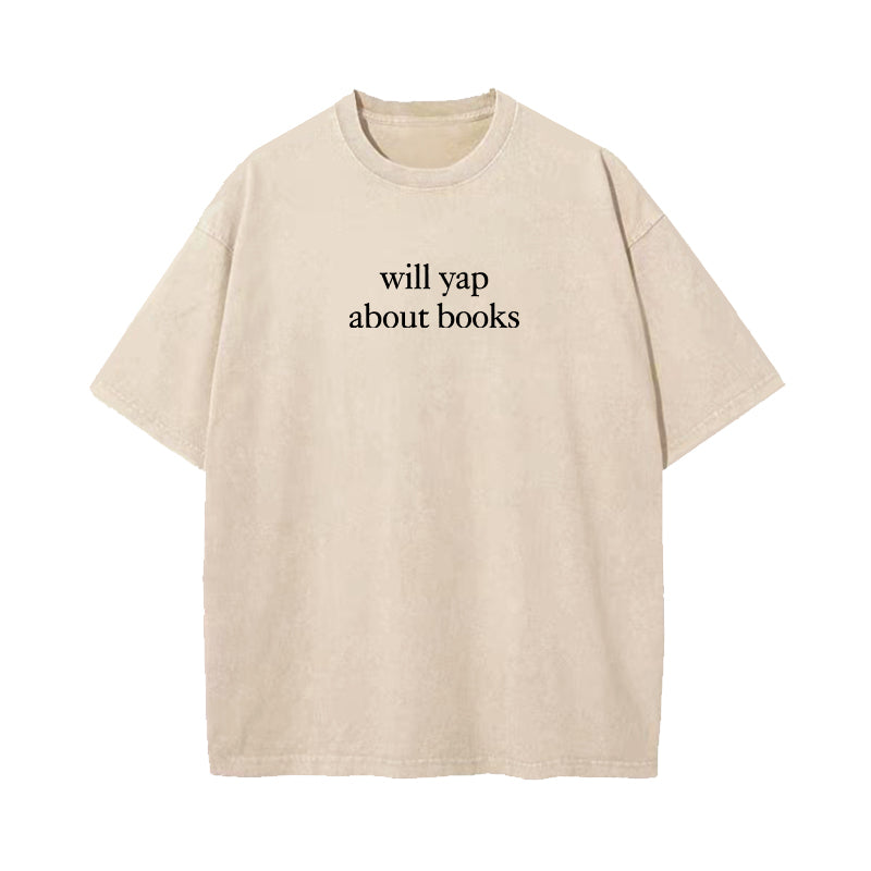 Will Yap About Books Washed T-Shirt
